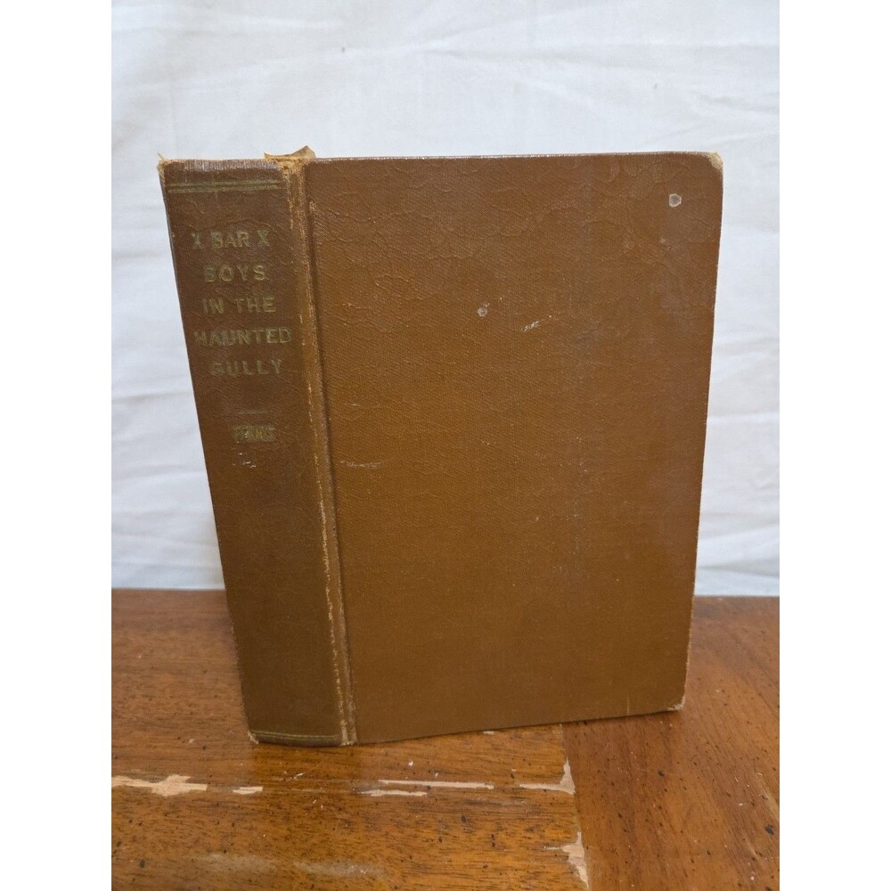 The X Bar X Boys in the Haunted Gully, by James Cody Ferris, 1940 HC Ex Library